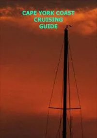 Cape York Coast Cruising Guide (1st Edition) by Diane Andrews (2010)