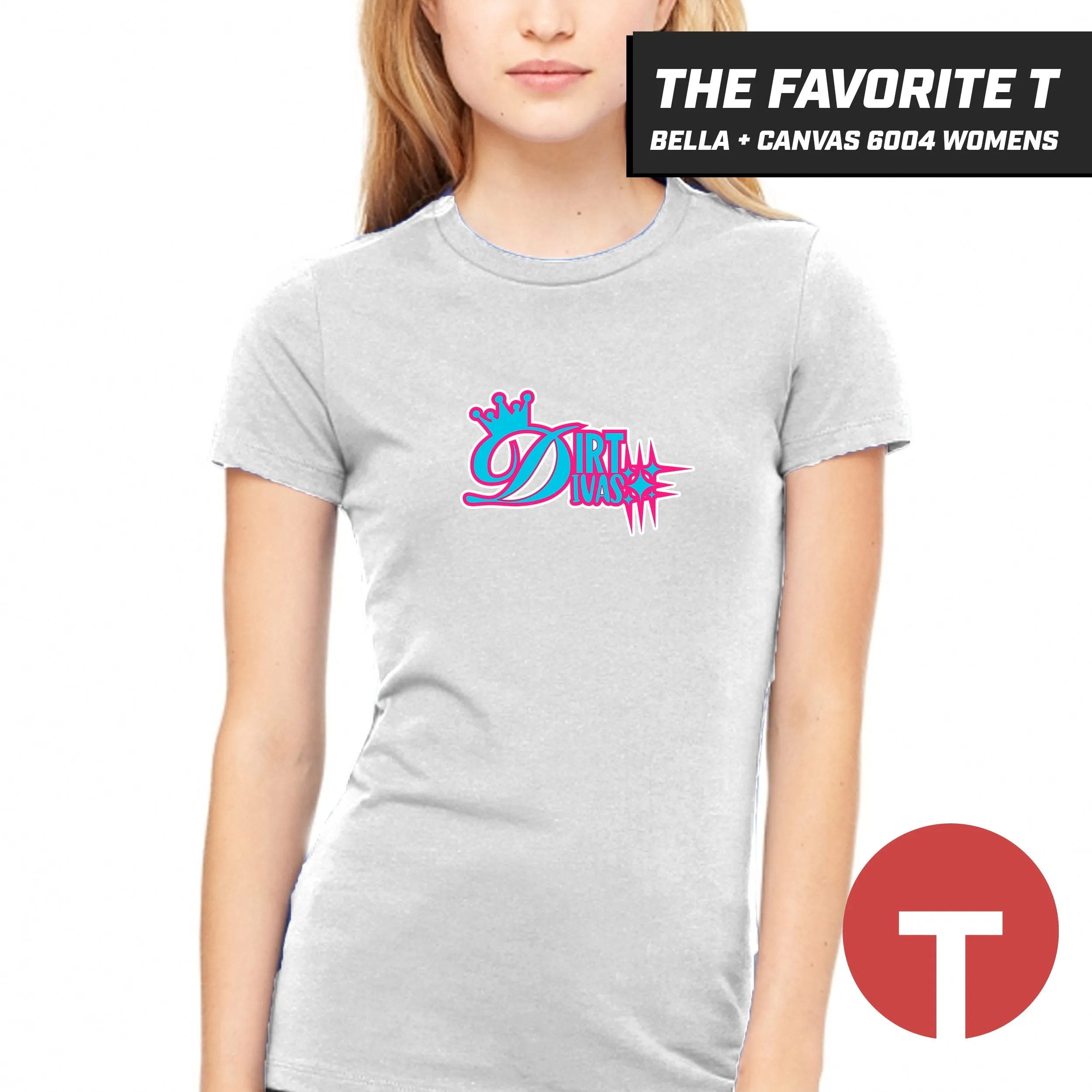 Dirt Divas - Bella Canvas 6004 Womens "Favorite T"