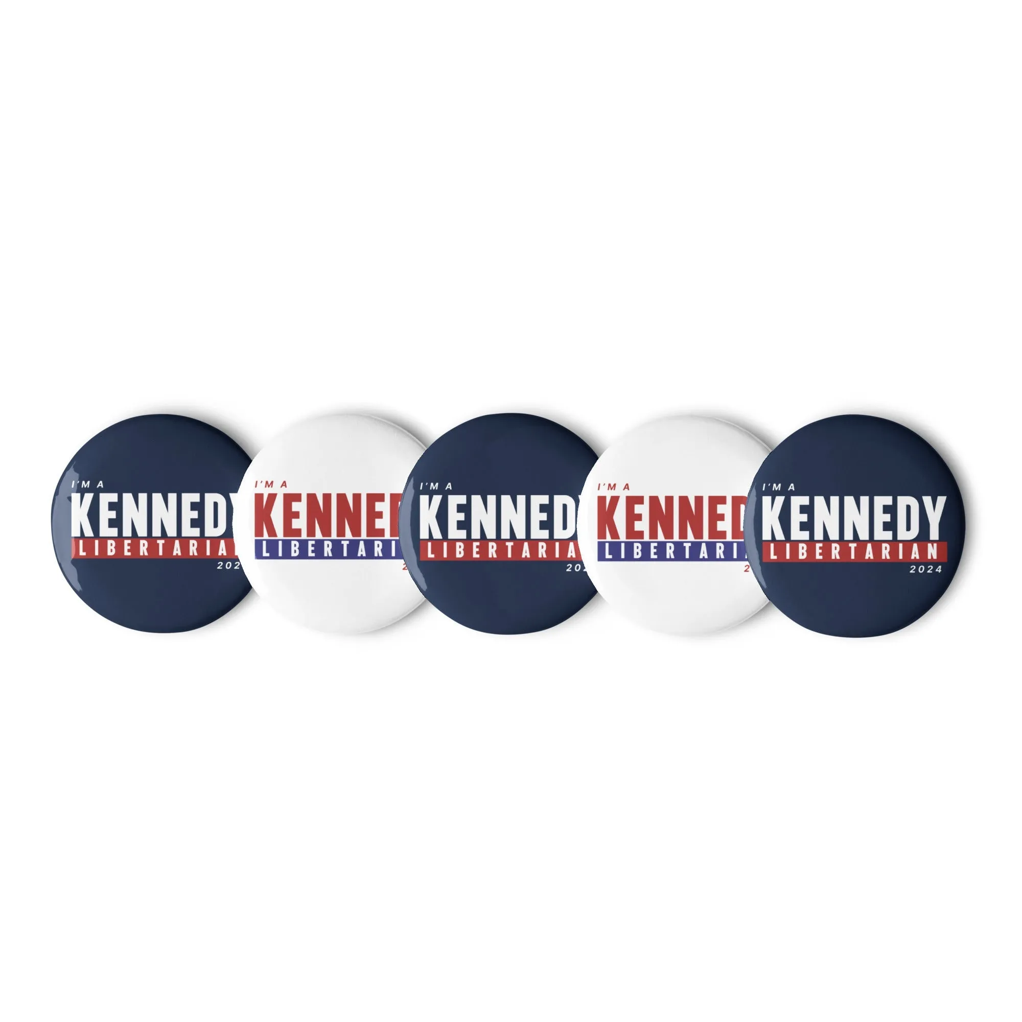 I'm a Kennedy Libertarian (5 Buttons)
