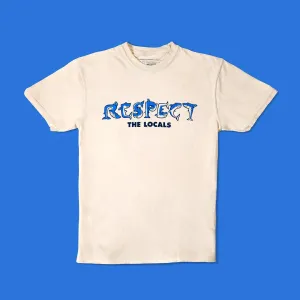 Respect the Locals Tee
